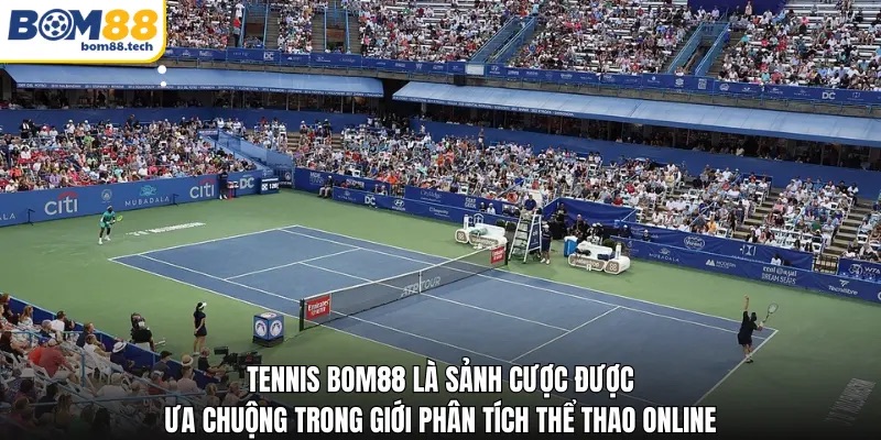 Tennis Bom88 - Cẩm Nang Phân Tích Kèo Cá Cược Chuyên Sâu - Playzuno99